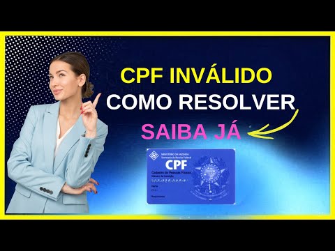 Vídeo: CPF: inválido causas comuns e como corrigir