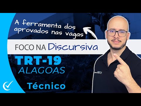 Foco na Discursiva TRT-19 (Alagoas) pós-edital - Técnico Judiciário (Todas as Áreas): Instituto AOCP