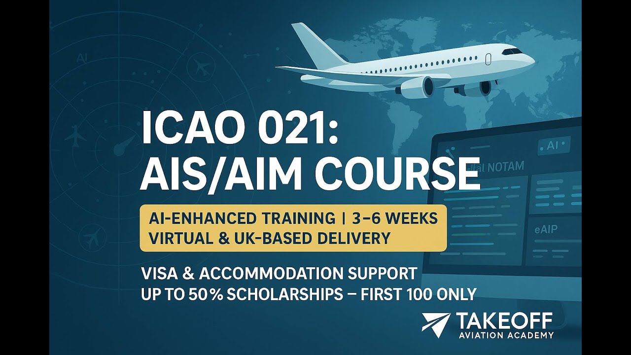 ICAO 021: Aeronautical Information Services / Aeronautical Information Management (AIS/AIM) course
