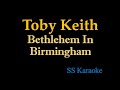 Toby Keith - Bethlehem in Birmingham (Karaoke Version)