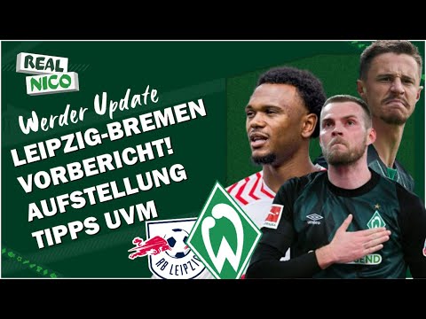 Mit Raute gegen Leipzig?/ Werder Vorbericht / Aufstellung UVM
