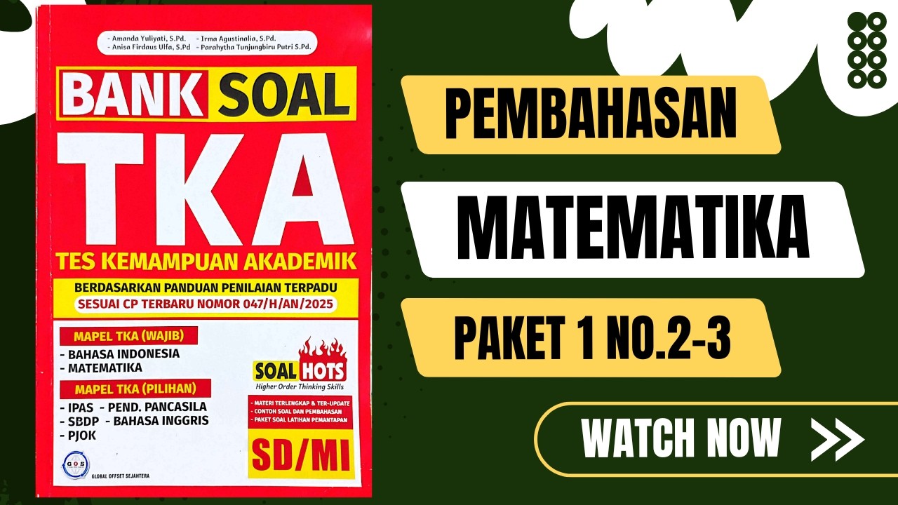 Pembahasan Soal TKA - Matematika Paket 1 No.2-3