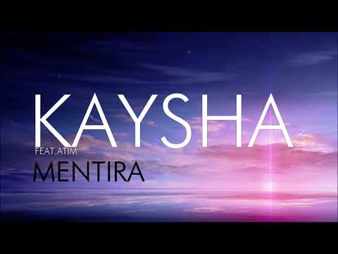 Kaysha - Mentira Me (Feat. Atim) | мalcσмremix