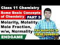 Basics Of Chemistry Part 3 Conc Terms Molarity Molality Mole Fraction Class 11 Chemistry