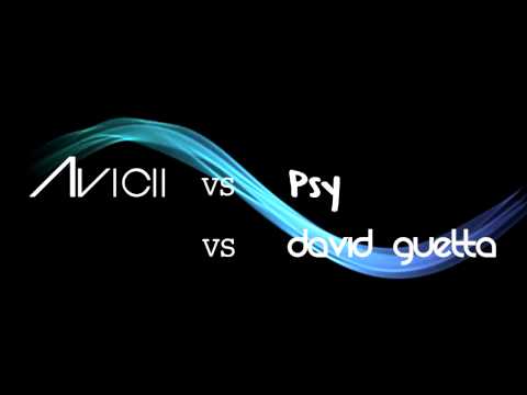 Avicii vs Psy vs David Guetta - Where the Gangnam levels are (Mashup)