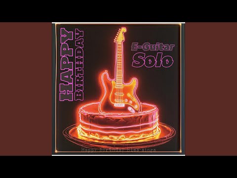 Happy birthday to you, electric guitar solo