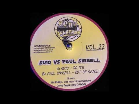 Echo Allstars 22  - Su10 Vs Paul Sirrell  - Paul Sirrell  - Out Of Space