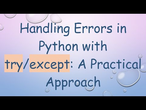 Handling Errors in Python with try/except: A Practical Approach