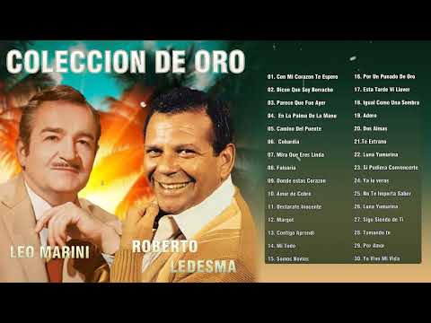 Roberto Ledesma y Leo Marini Boleros De Oro - Roberto Ledesma y Leo Marini Exitos Boleros De Antano