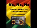 No, No, No - Damian Marley  Eve  Stephen Marley - OscarCampos13 No, No, No - Damian Marley  Eve  Stephen Marley