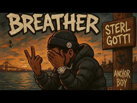Sterl Gotti - Breather (Official Audio) 