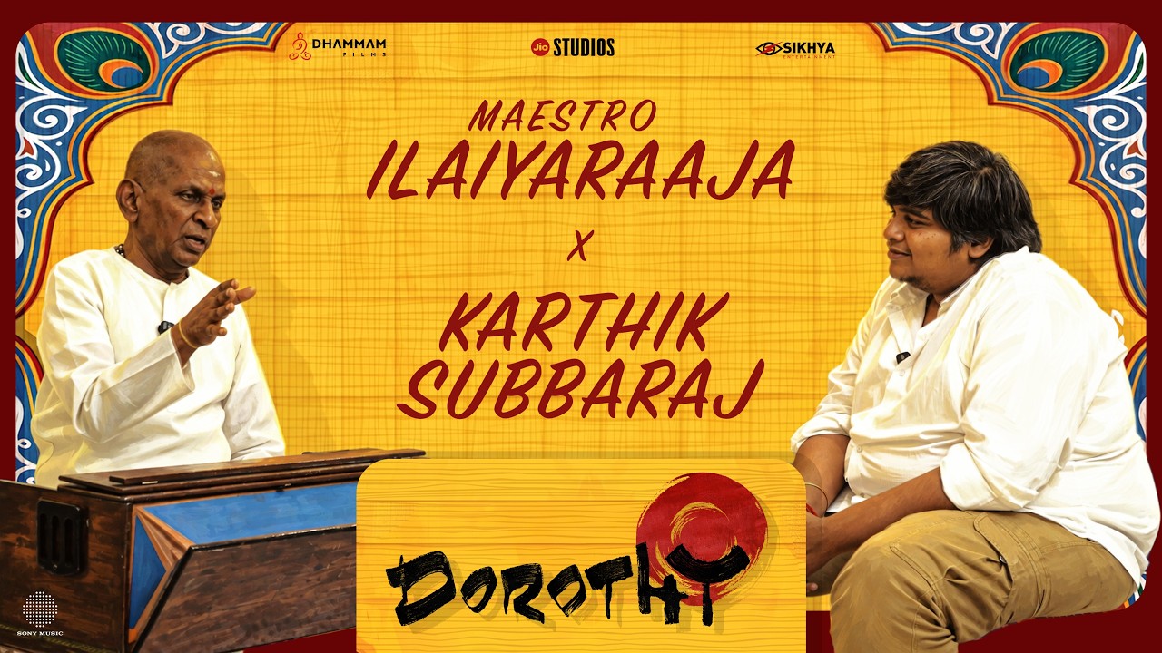Maestro Ilaiyaraaja X Karthik Subbaraj Exclusive Interview | Dorothy