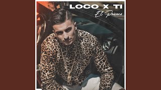 كلمات اغنية Loco X Ti El Paisano