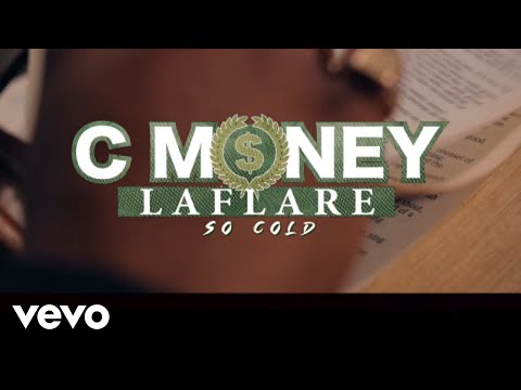 C Money Laflare - So Cold