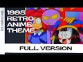 [FULL VERSION] 1995 The Amazing Digital Circus - Retro Anime Theme