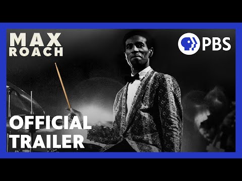 Max Roach: The Drum Also Waltzes | Official Trailer | American Masters | PBS