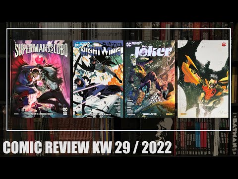 Comic Review KW 29 / 2022: Superman vs. Lobo, Nightwing 2, Der Joker 2, Robin und Batman