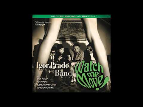 Igor Prado Band - Leaps & Bounds