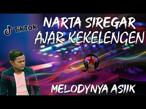 AJAR KEKELENGEN - NARTA SIREGAR II LAGU KARO REMIX TERBARU II MELODYNYA BIKIN GOYANG  (Ragan Musik)