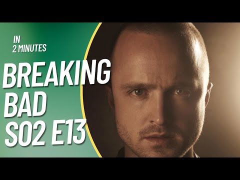 Breaking Bad S02E13 in 2 minutes