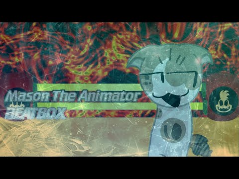 MasonTheAnimator Beatbox Solo 1 | JTYB S2