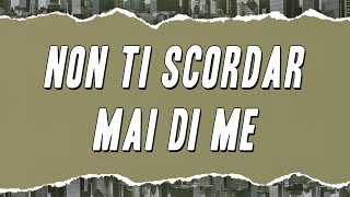 Giusy Ferreri - Non ti scordar mai di me (Testo)