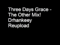 Three Days Grace - The Other Mix! - Drhankeey ...