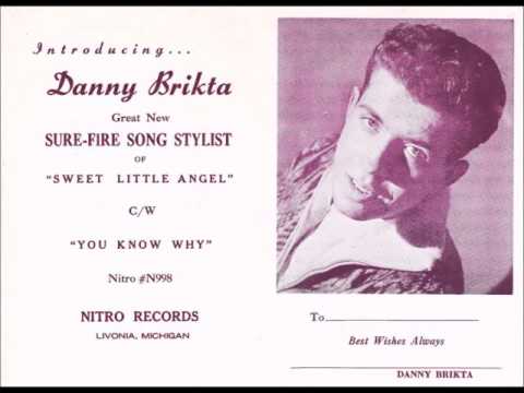 DANNY BRIKTA & GROUP - SWEET LITTLE ANGEL (I STILL REMEMBER) / YOU KNOW WHY - NITRO 998 - 1963