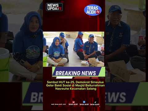 Sambut HUT ke-25, Demokrat Simeulue Gelar Bakti Sosial di Masjid Baiturrahman Nasreuhe Kecamatan Salang