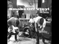 "Hold Your Fire" - Smoke Off Vinyl
