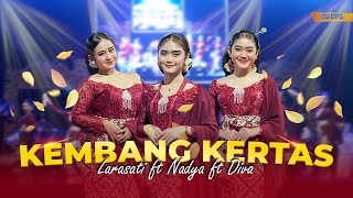 Download lagu KEMBANG KERTAS - LARASATI ft NADYA ft DIVA || CAMPURWANGI KUWUNG WETAN || LIVE MUSIC mp3
