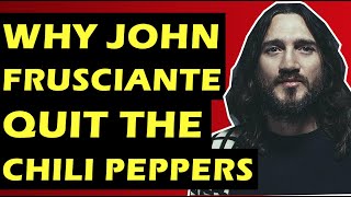 Red Hot Chili Peppers: Why John Frusciante Quit The Band Twice!