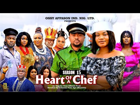 HEART OF A CHEF (SEASON 15)(FINAL) - 2025 Latest Nigerian Nollywood Movie ||Trending Nollywood Movie