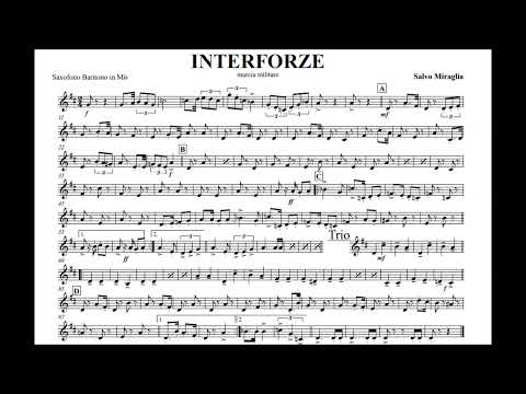 "INTERFORZE" - MARCIA MILITARE - M°S. MIRAGLIA [SAX BARITONO]