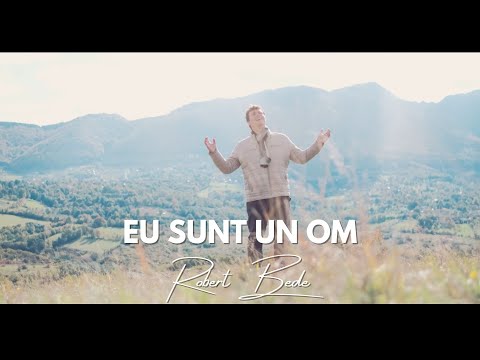 Eu sunt un om - Robert Bede
