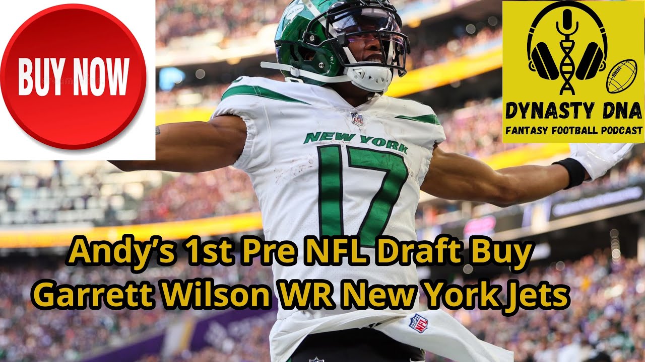 Andy's 1st Pre NFL Draft Buy Garrett Wilson thumbnail