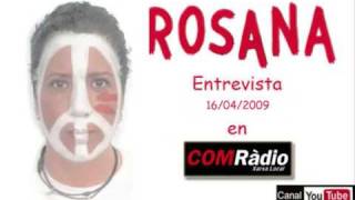 Entrevista Rosana en &quot;El Dia&quot;_COM Ràdio. Parte2 (16/04/2009)