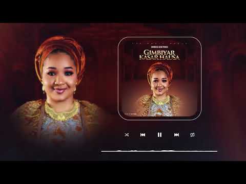 Danmusa New Prince - Gimbiyar Kasar Hausa (Audio Music)