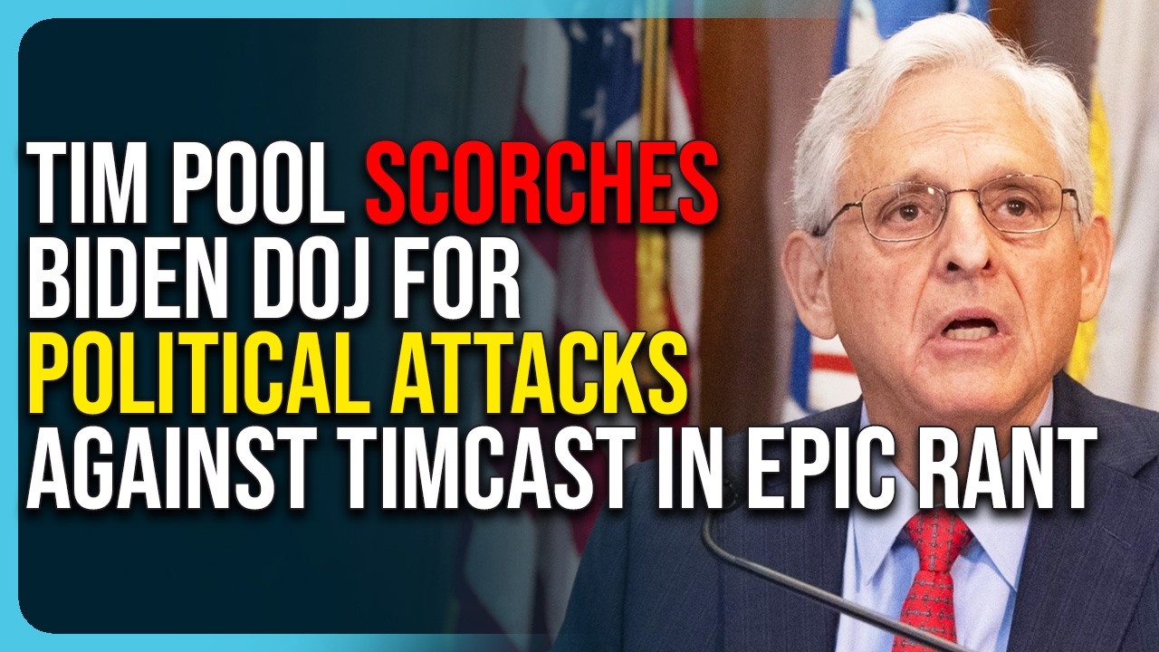 Tim Pool Scorches Biden DOJ For Political Attacks Against Timcast In Epic Rant