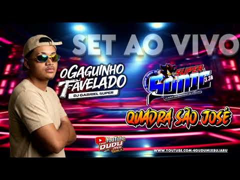 SET AO VIVO CARRETA SONIC QUADRA SÃO JOSÉ PART DJ GABRIEL SUPER