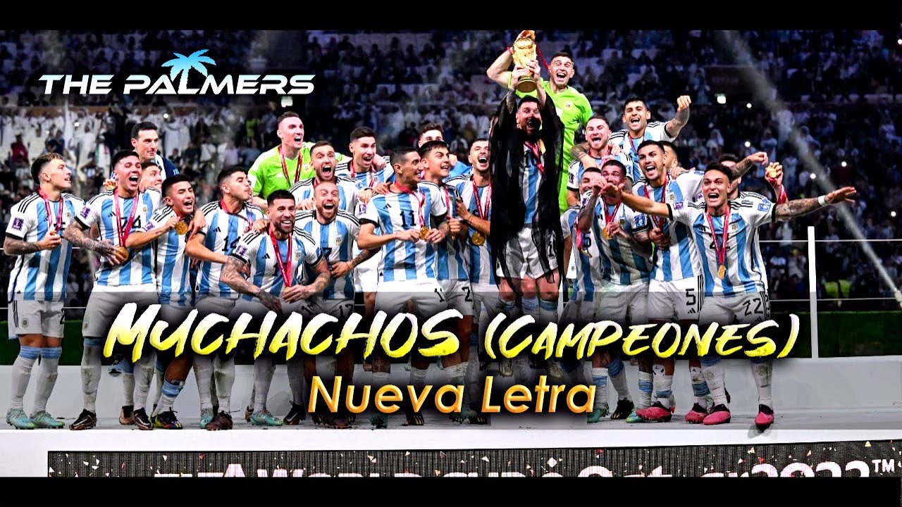 ESTRENO EN REALIDAD10: MUCHACHOS (Campeones) "Nueva letra" - The Palmers