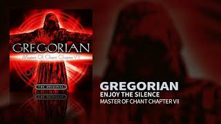 Gregorian - Enjoy The Silence (Masters Of Chant VII) (Official Audio)