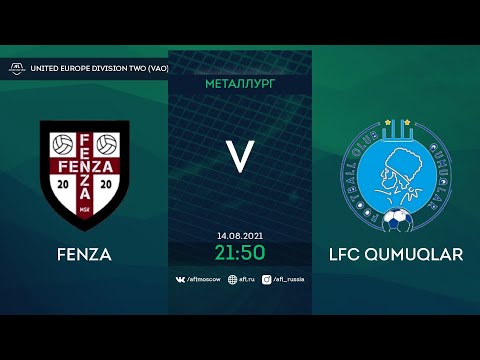 AFL21. United Europe Division 2 (VAO) Fenza - LFC Qumuqlar