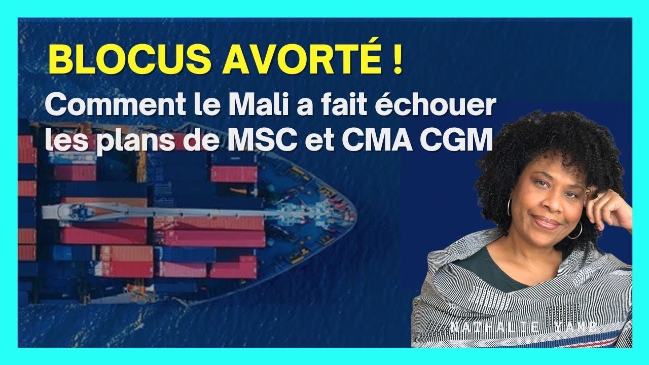 Histoire d’un blocus avorté: comment le Mali a fait échouer les plans de MSC et CMA-CGM