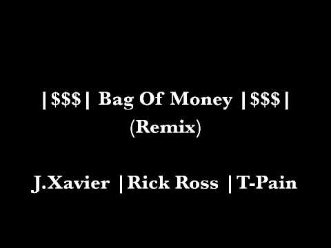 J.Xavier Feat. Rick Ross & T-Pain - Bag Of Money (Remix)