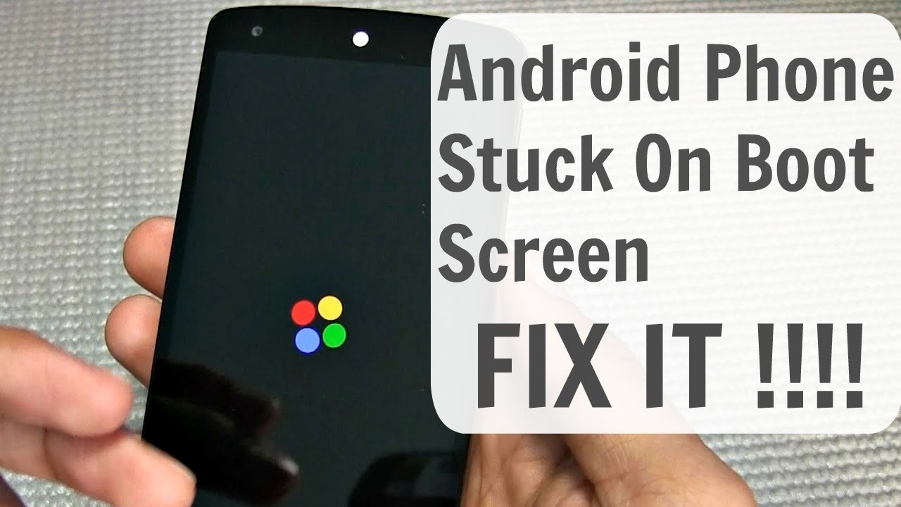 Android Phone Stuck On Boot Screen or Bootloop -  Here is the FIX !!!