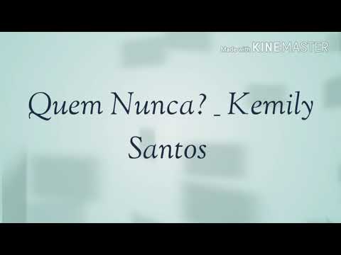 Quem Nunca? Kemily Santos (Playback Legendado)
