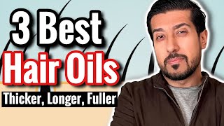 3 Best Hair Oils for Hair Growth and Thickness | Which Hair Oil is Best?