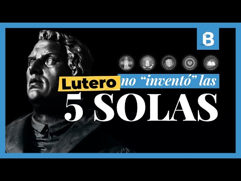 ¿Qué son las "5 SOLAS"? ¿Quién las desarrolló? ¿Por qué son tan importantes? | BITE