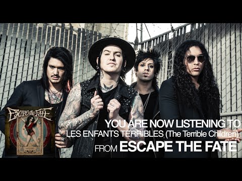 Escape the Fate - Les Enfants Terribles (The Terrible Children) (Audio Stream)